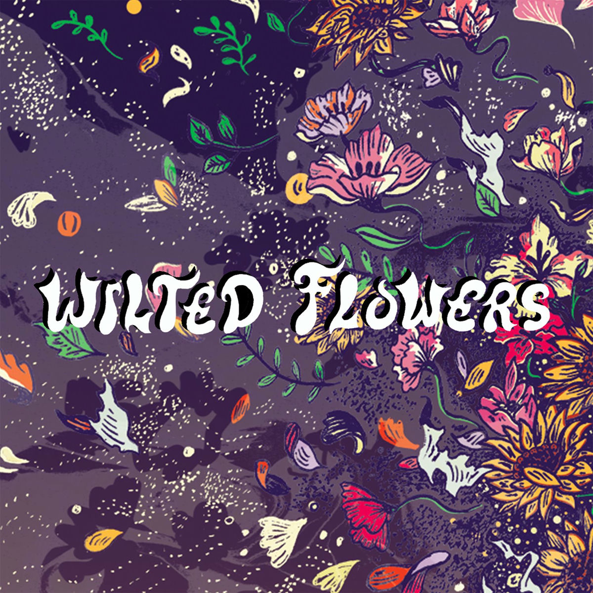 Album cover of Wilted Flowers