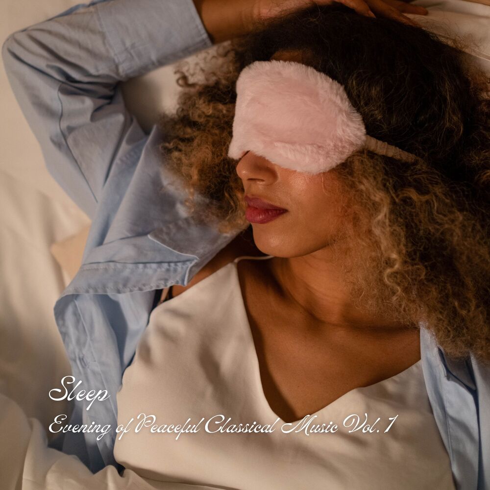 Picture of Sleep: Evening of Peaceful Classical Music Vol. 1