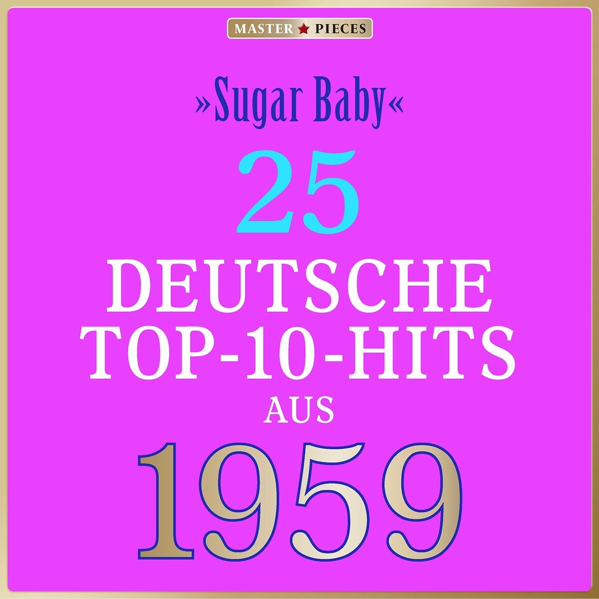 Album cover of Masterpieces presents Peter Kraus: Sugar Baby (25 deutsche Top-10-Hits aus 1959 Compilation)