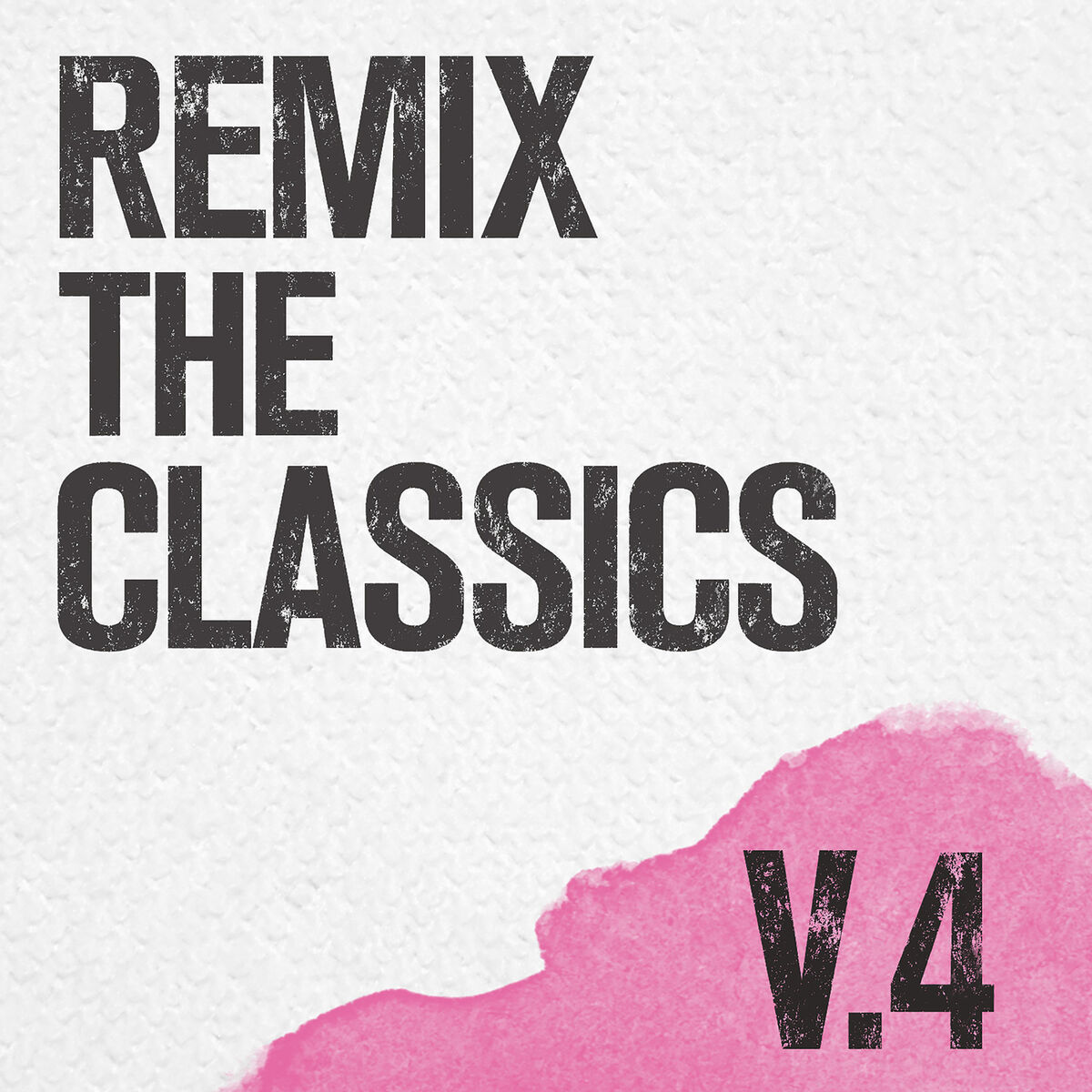 Album cover of Remix The Classics (Vol. 4)