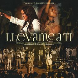 Cover of Llevame a Ti (feat. Dianette Mendez)