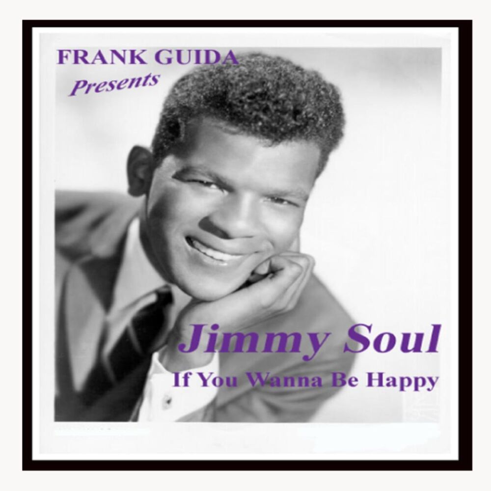 Picture of Frank Guida Presents: Jimmy Soul "If You Wanna Be Happy"