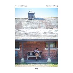 Cover of From Nothing to Something