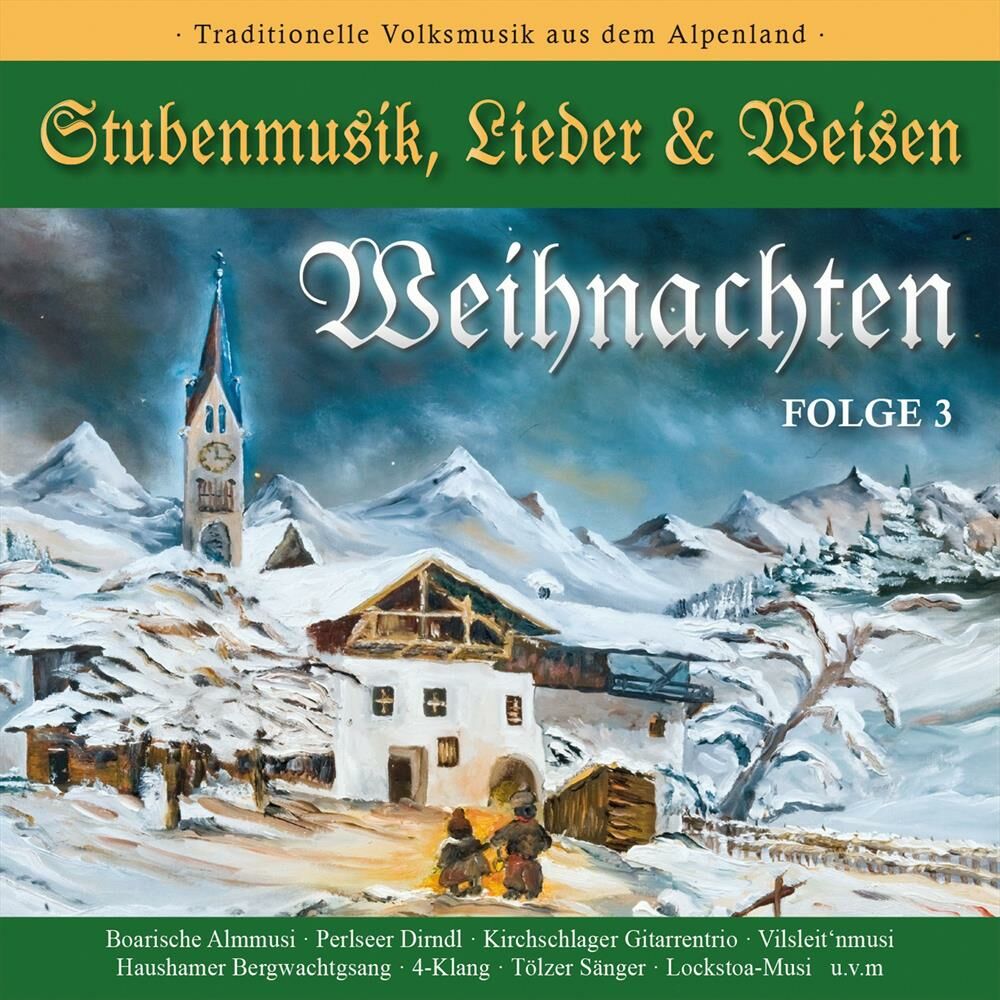 Picture of Weihnachten - Stubenmusik, Lieder & Weisen Folge 3