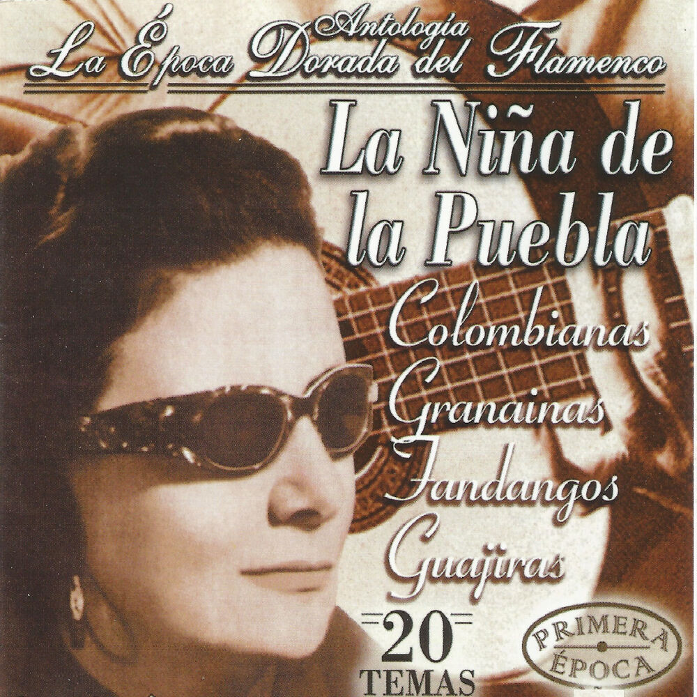 Picture of La Niña de la Puebla, La Época Dorada del Flamenco Español