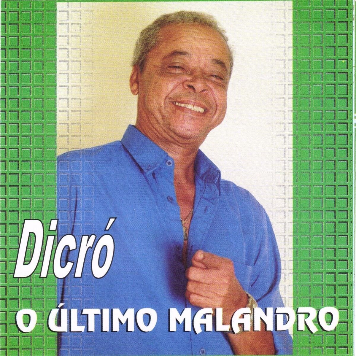 Album cover of Dicró O Último Malandro