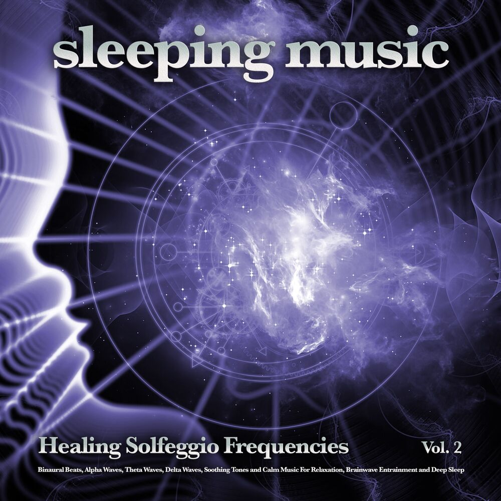 Picture of Sleeping Music: Healing Solfeggio Frequencies, Binaural Beats, Alpha Waves, Theta Waves, Delta Waves, Soothing Tones and Calm Musi