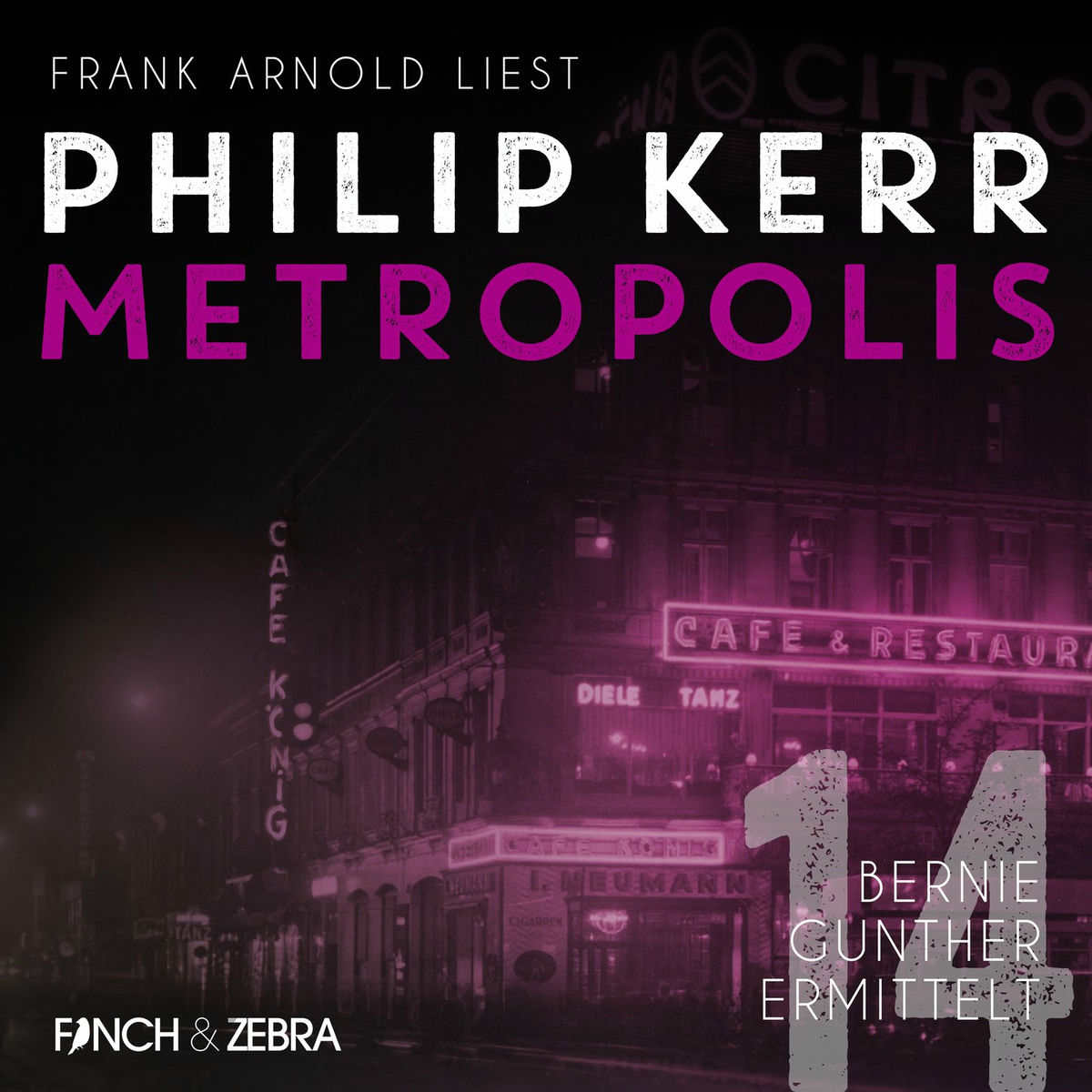 Album cover of Metropolis - Bernie Gunther ermittelt, Band 14 (Ungekürzt)