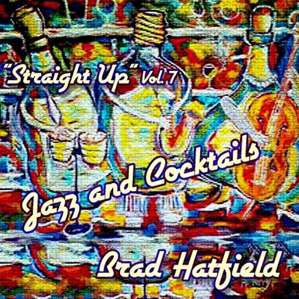 Picture of Straight Up: Jazz and Cocktails, Vol. 7