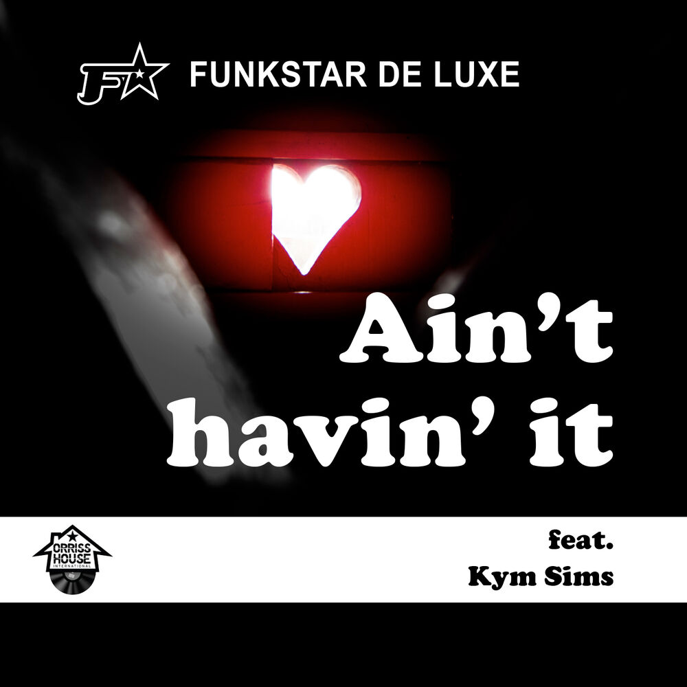 Picture of Ain't Havin' It (feat. Kym Sims)