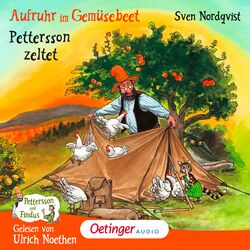 Pettersson und Findus. Aufruhr im Gemüsebeet / Pettersson zeltet