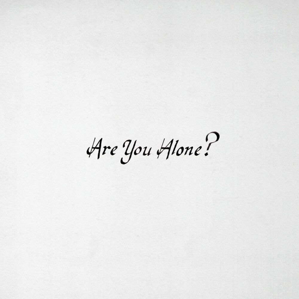 Picture of Are You Alone?