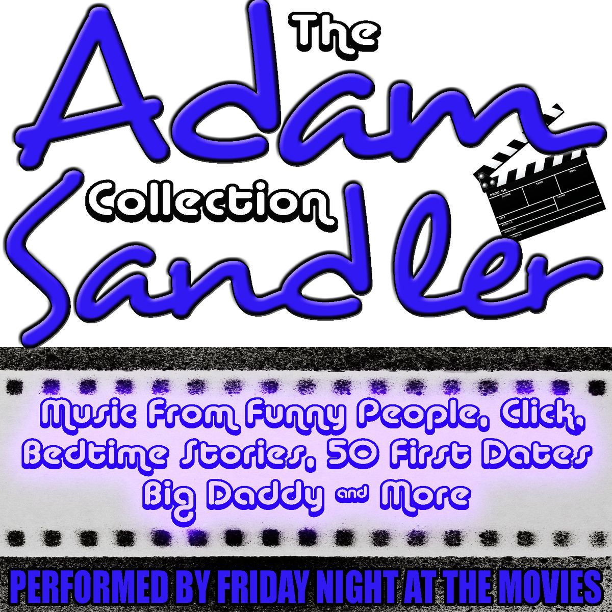 Album cover of The Adam Sandler Collection: Music from 18 Hit Movies including Bedtime Stories, The Wedding Singer & Funny People