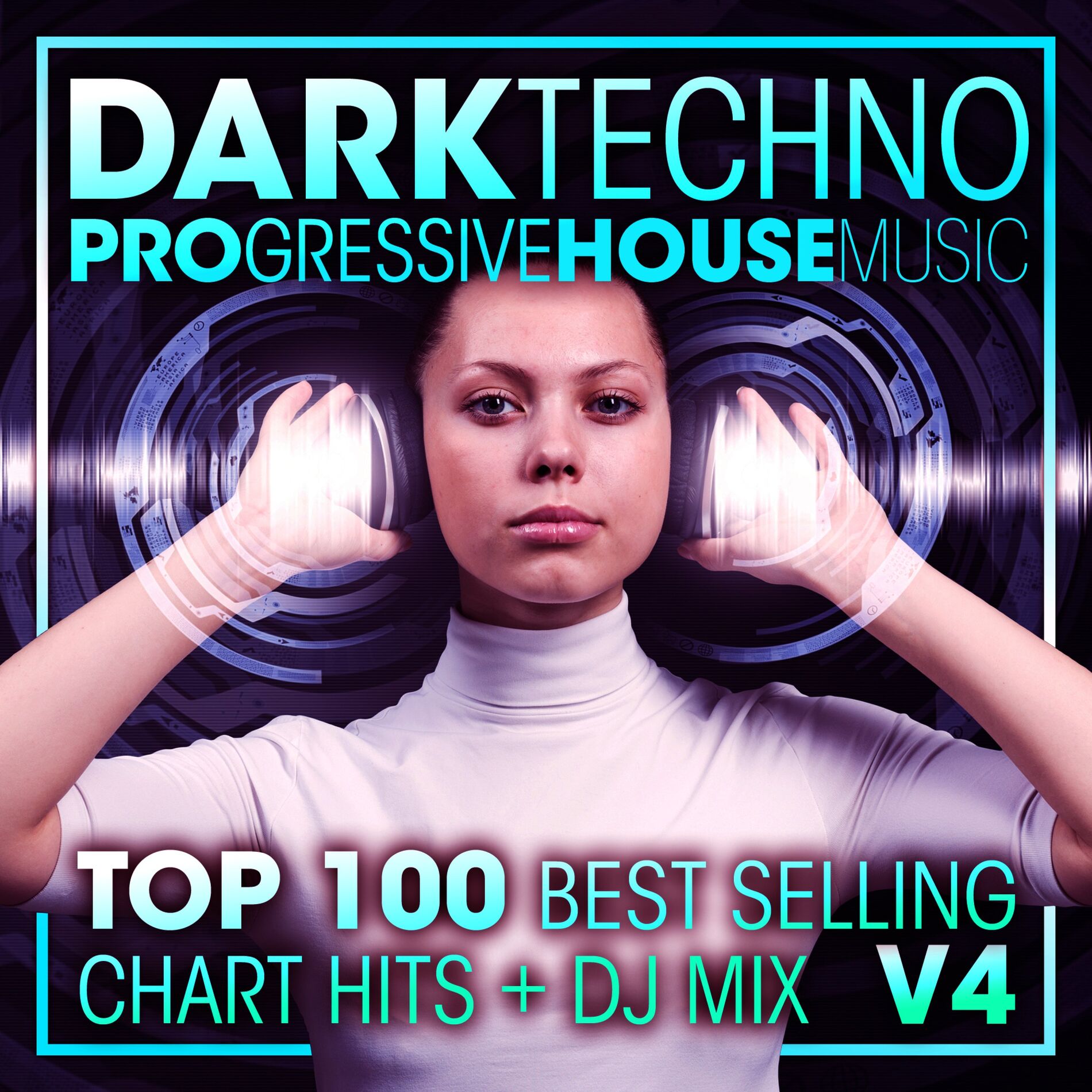 Album cover of Dark Techno & Progressive House Music Top 100 Best Selling Chart Hits + DJ Mix V4
