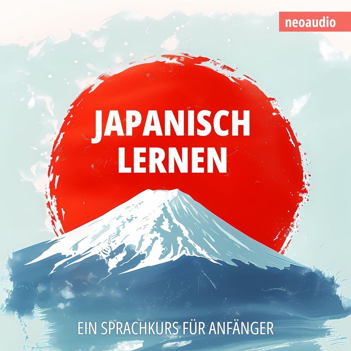 Album cover of Japanisch lernen - Sprachkurse für Anfänger (Ungekürzt)