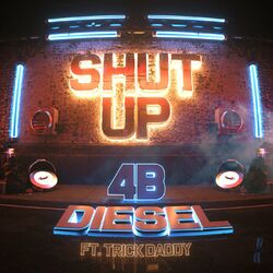 Cover of Shut Up (Feat. Trick Daddy)
