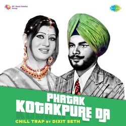 Cover of Phatak Kotakpure Da (Chill Trap)