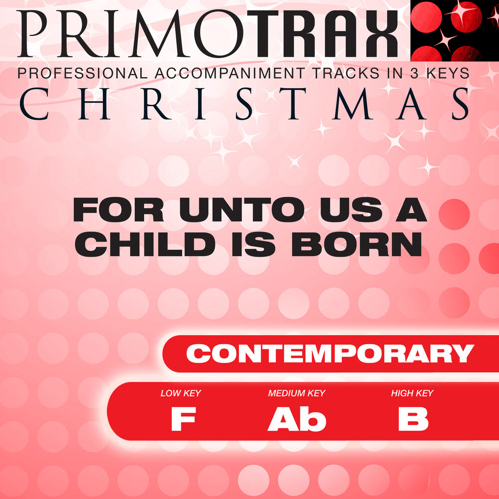 Picture of For Unto Us a Child Is Born - Christmas Primotrax - Performance Tracks - EP