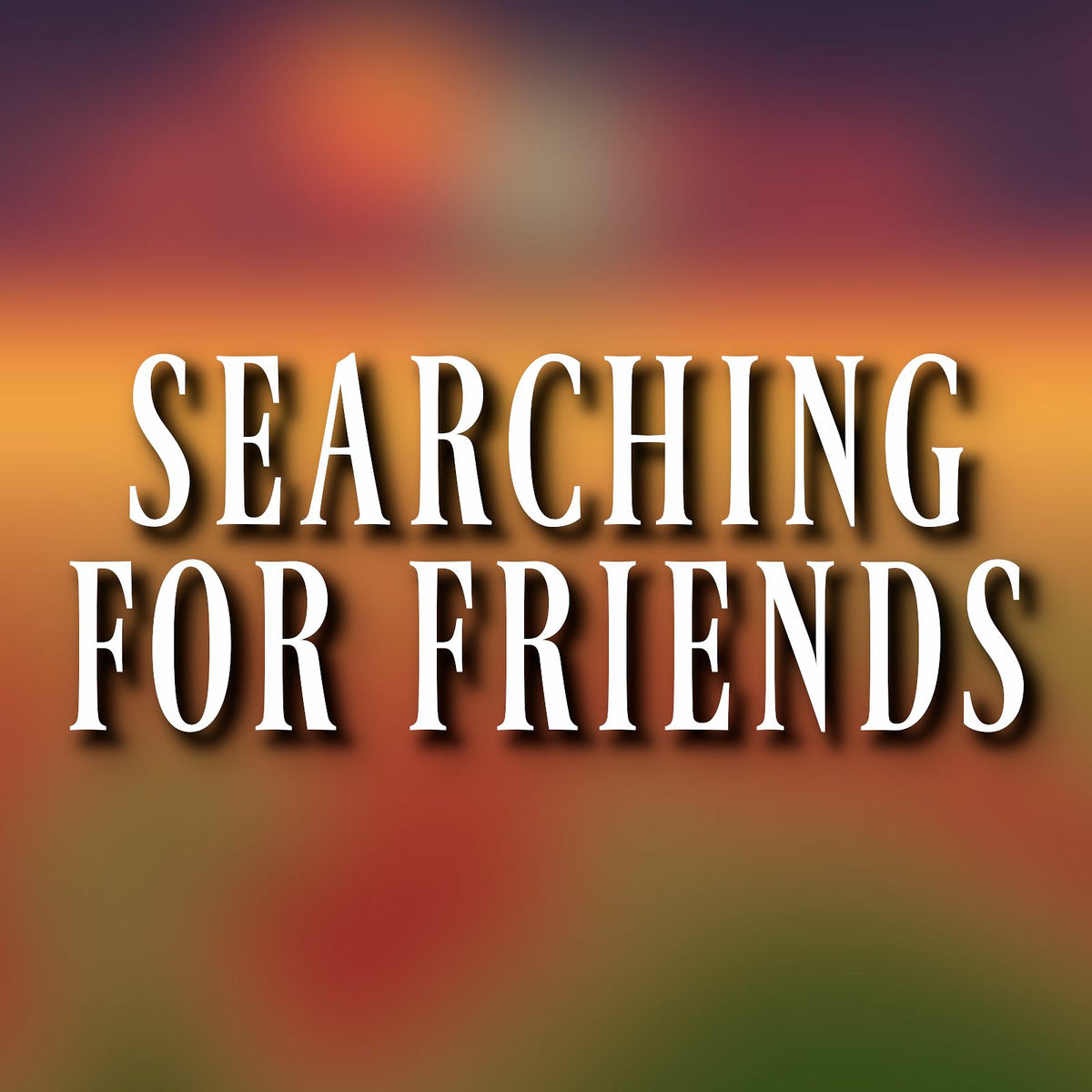 Album cover of Searching for Friends
