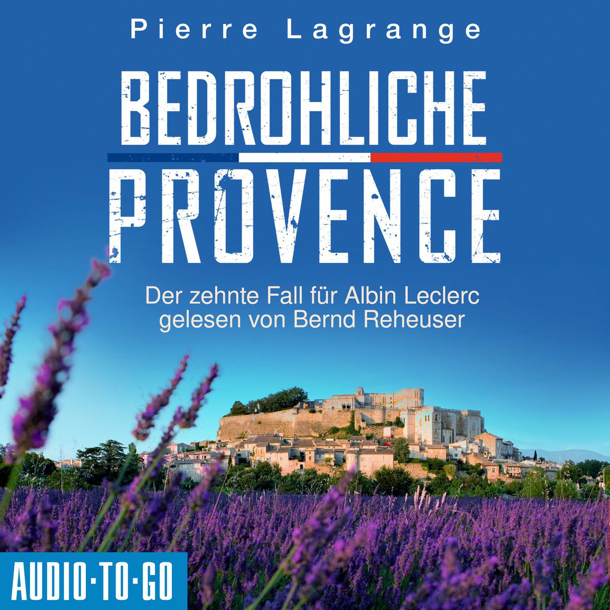 Album cover of Bedrohliche Provence - Ein Fall für Commissaire Leclerc - Der zehnte Fall für Albin Leclerc, Band 10 (ungekürzt)
