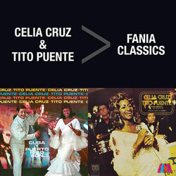 Cover of Fania Classics: Celia Cruz & Tito Puente