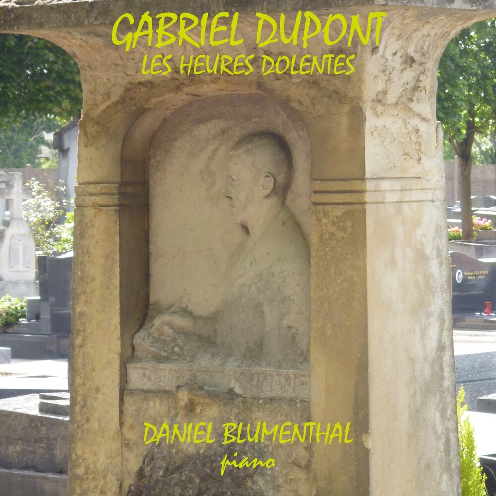 Picture of Gabriel Dupont, Les heures dolentes