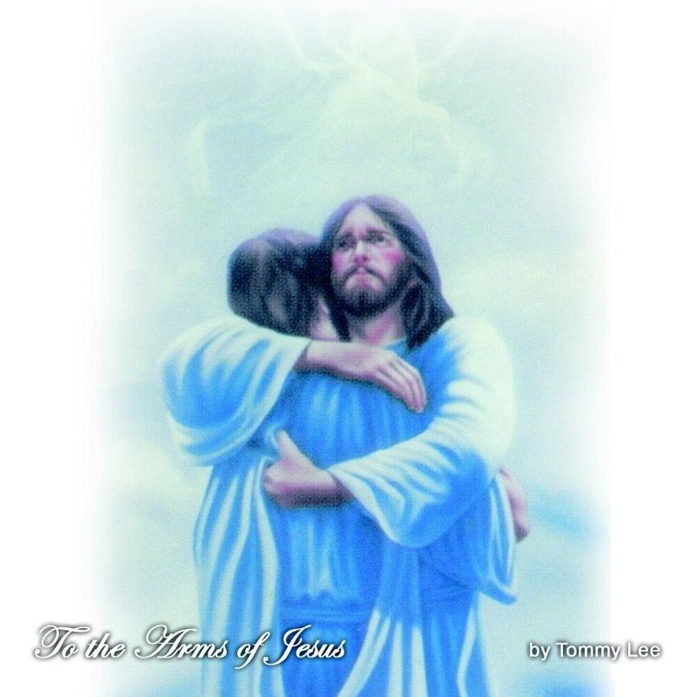 Picture of To The Arms of Jesus