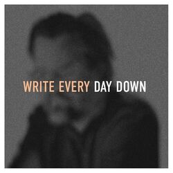 Cover of Write Every Day Down