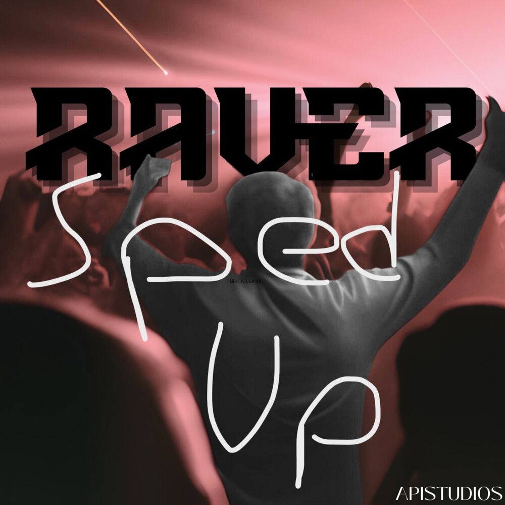 Picture of Raver (Sped Up)