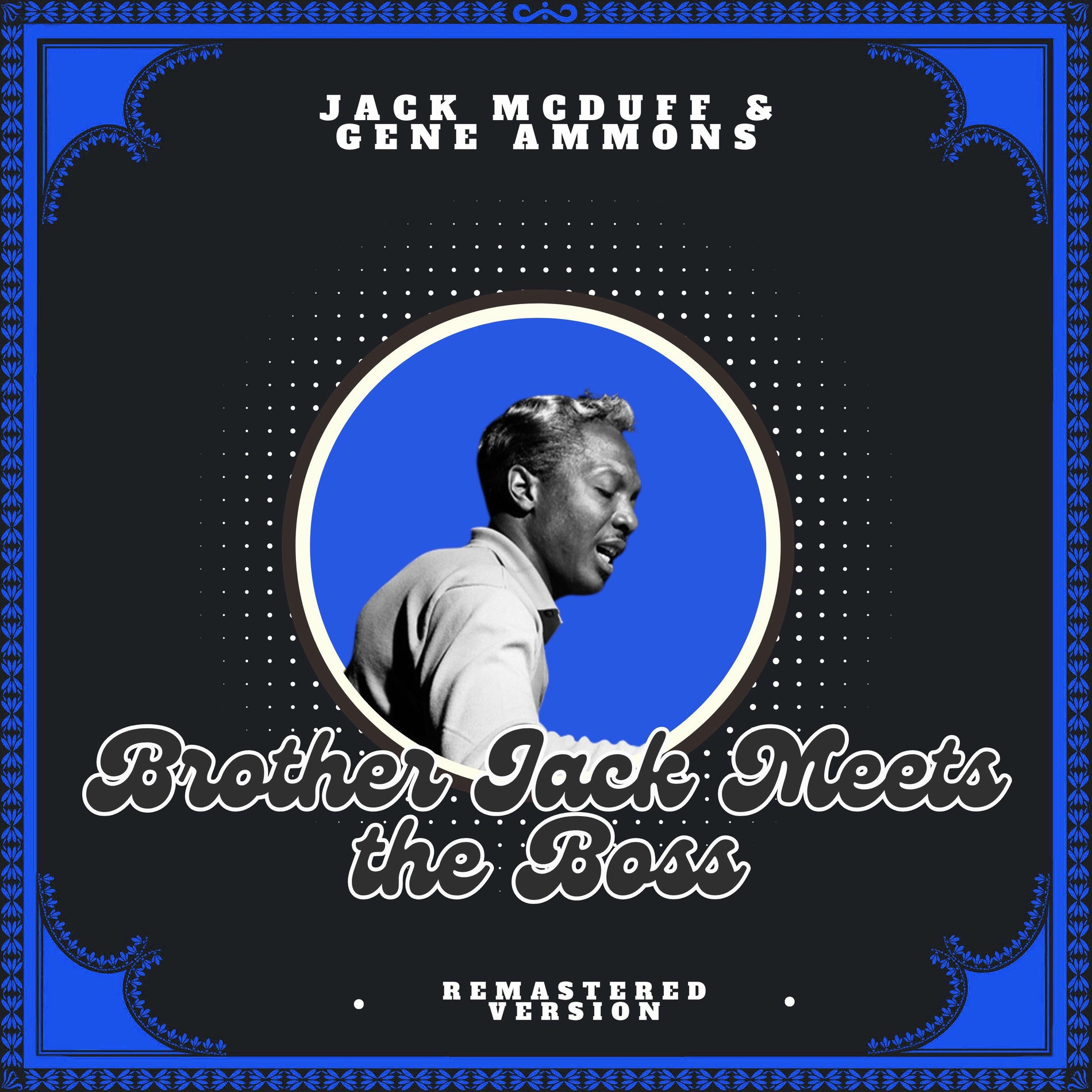 Album cover of Brother Jack Meets the Boss (Remastered Version)