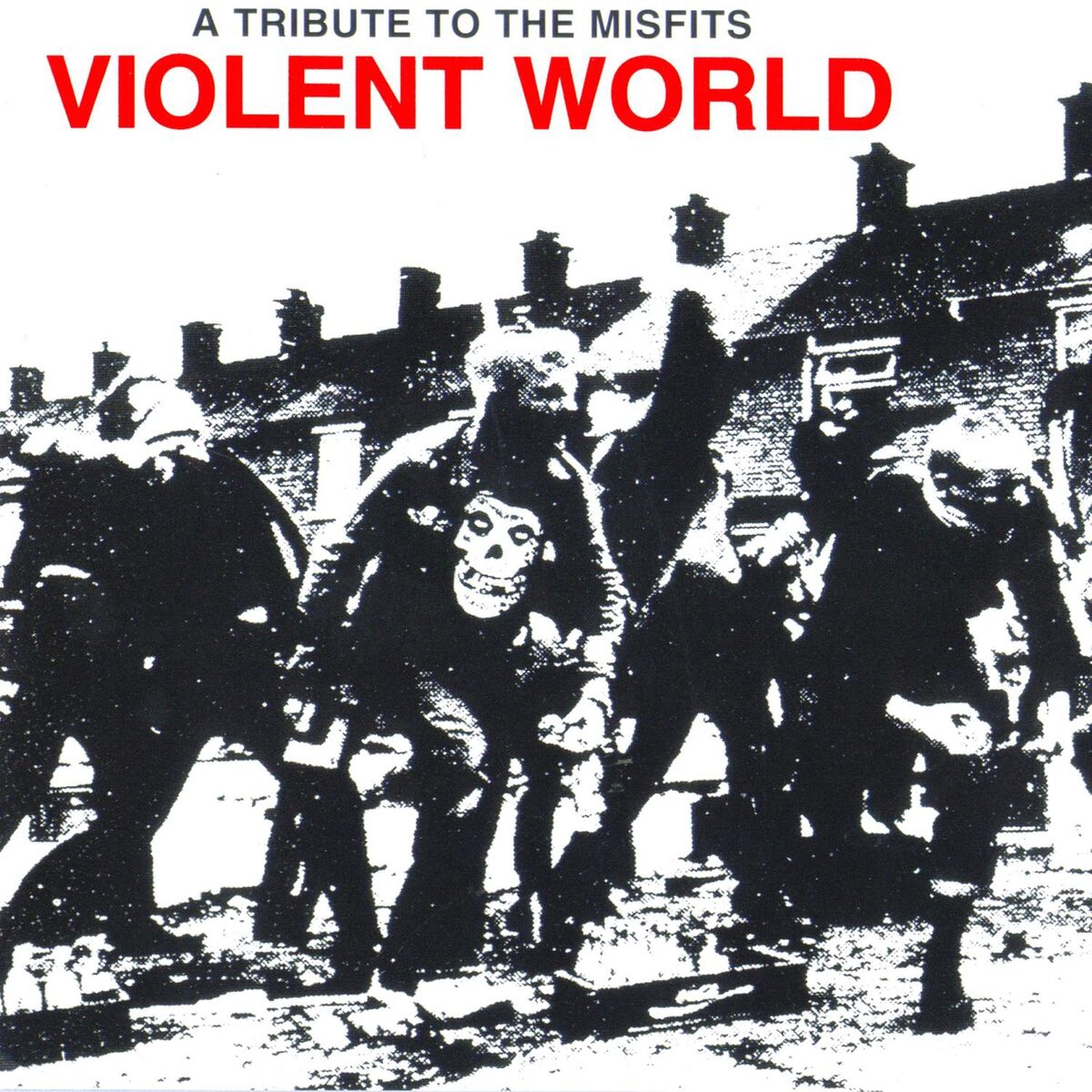 Album cover of Violent World: A Tribute To The Misfits
