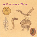 A Sonorous Place (feat. Fionnuala Dorrity)