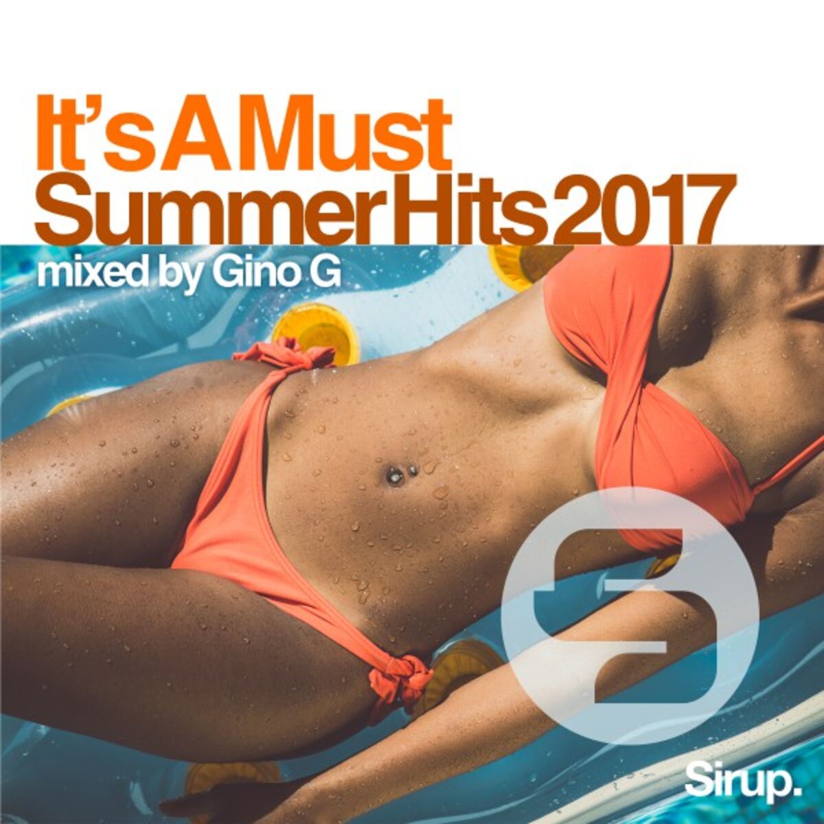 Album cover of Gino G - It's a Must - Summer Hits 2017