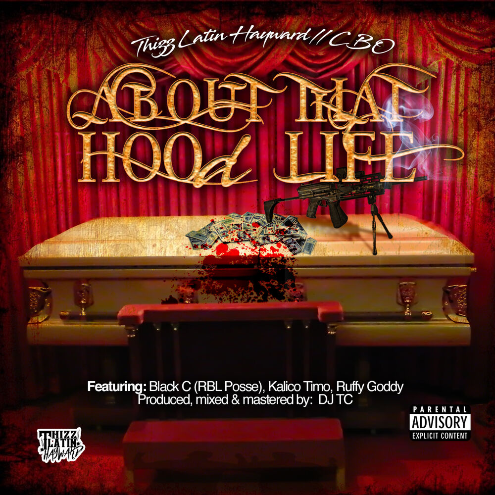 Picture of About That Hood Life (feat. Black C, Kalico Timo & Ruffy Goddy)