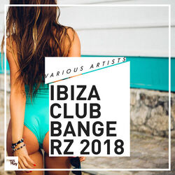 Cover of Ibiza Club Bangerz 2018