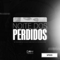 Cover of Noite Dos Perdidos (Speed)