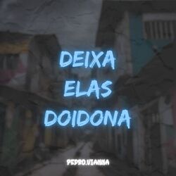 Cover of Deixa Elas Doidona