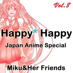 Cover of Happy Happy, Vol.8 (Japan Anime Special)