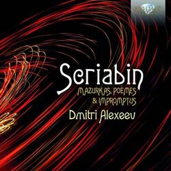 Cover of Scriabin: Mazurkas, Poèmes & Impromtus