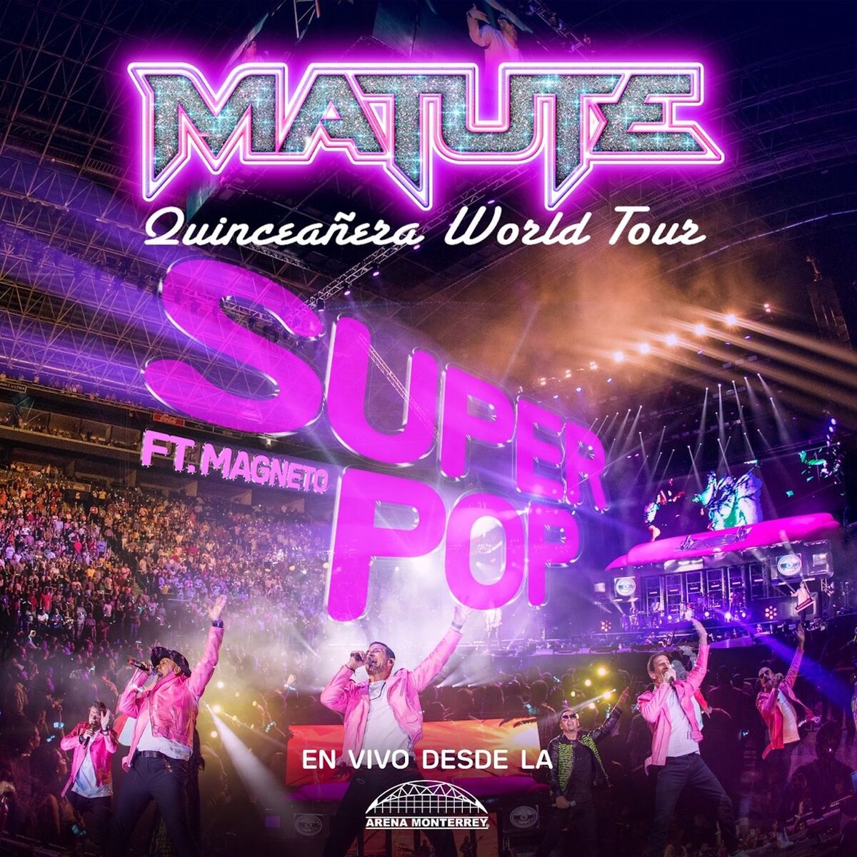 Album cover of Super Pop (Ahora Te Puedes Marchar / Soy Un Desastre / La Ocasión Para Amarnos / 40 Grados / Suena Tremendo / Me He Enamorado De U (Quinceañera World Tour En Vivo Desde La Arena Monterrey)