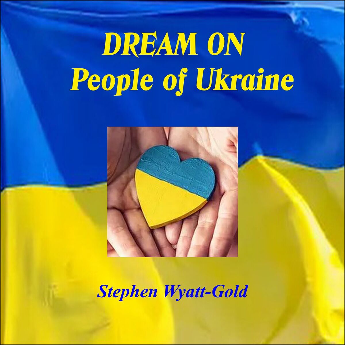 Album cover of DREAM ON - People of Ukraine