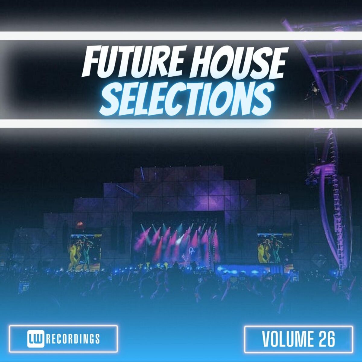 Album cover of Future House Selections, Vol. 26