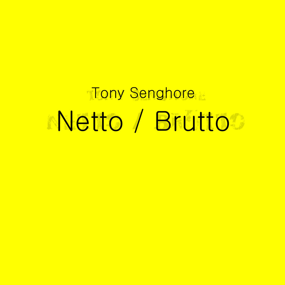 Picture of Tony Senghore - Netto / Brutto (MP3 Single)