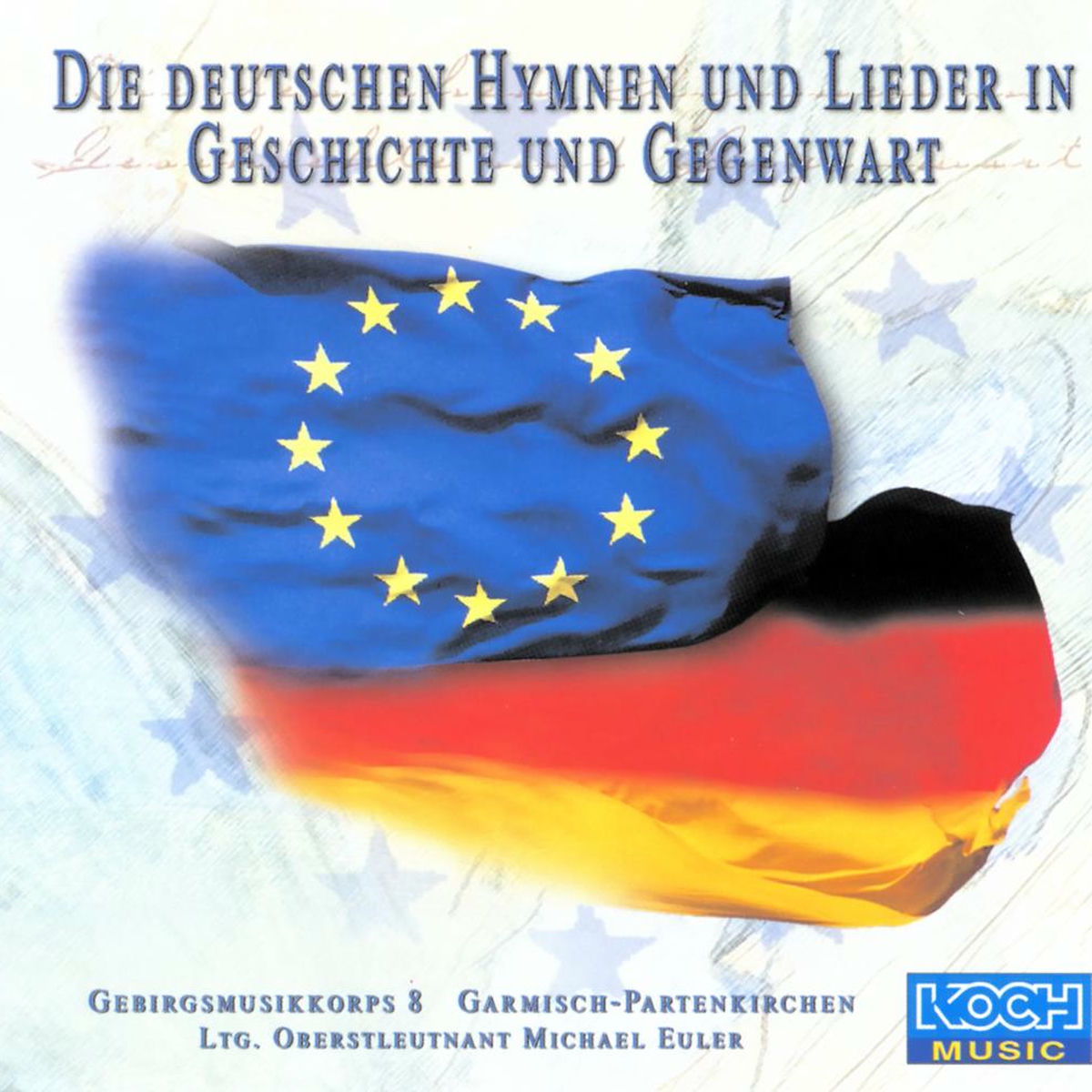 Album cover of Die deutschen Hymnen und Lieder in Geschichte und Gegenwart