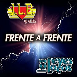 Cover of Frente A Frente J.L.B y Cía - Los Reyes Locos