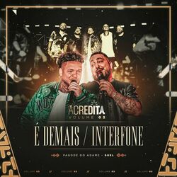 Cover of É Demais / Interfone (Ao Vivo)