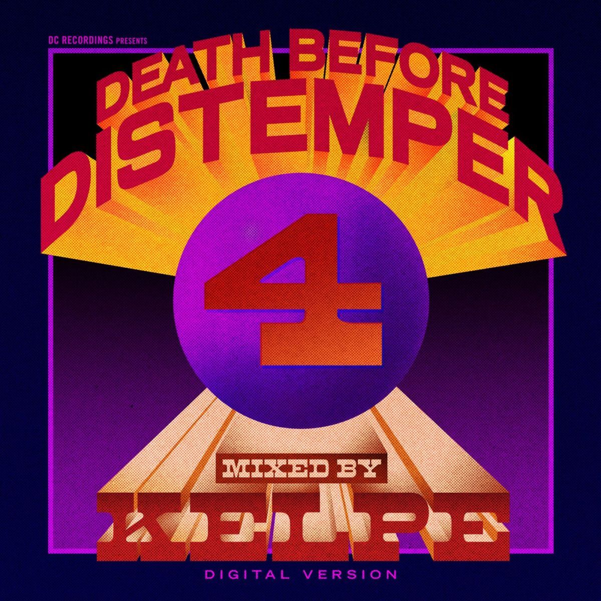 Album cover of Death Before Distemper 4 (Digital Version) Mixed By Kelpe