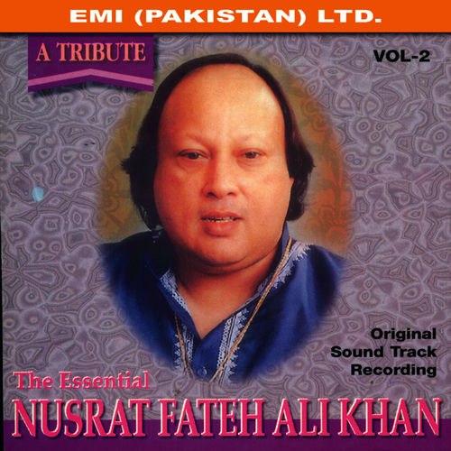 Nusrat Fateh Ali Khan - A Tribute: The Essential Nusrat