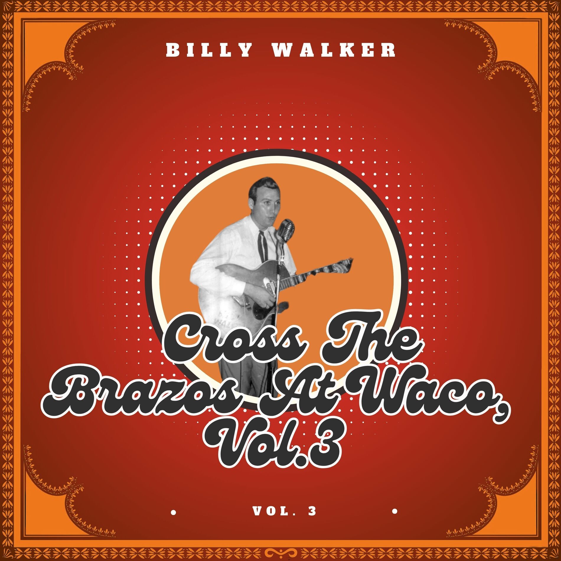 Album cover of Cross The Brazos At Waco, Vol.3