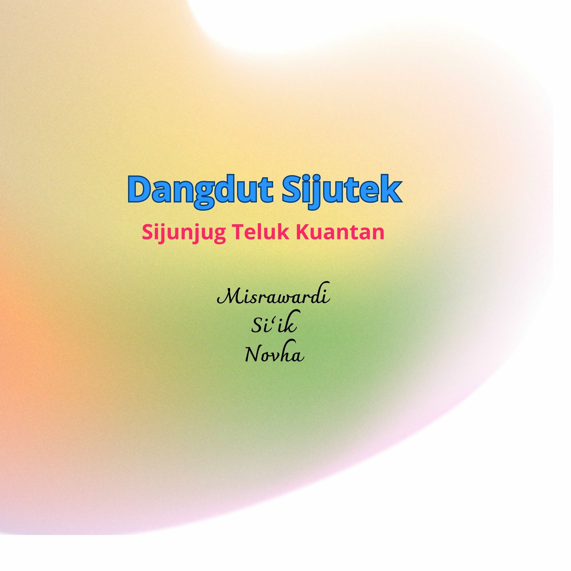 Album cover of Dangdut Sijutek ( Sijujung Teluak Kuantan )